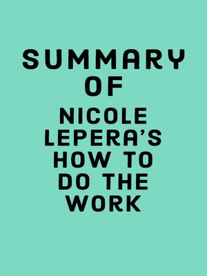 cover image of Summary of Nicole LePera's How to Do the Work